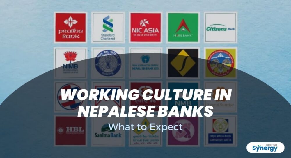 Working Culture in Nepalese Banks